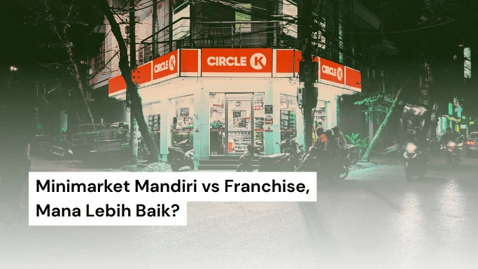 minimarket mandiri vs franchise