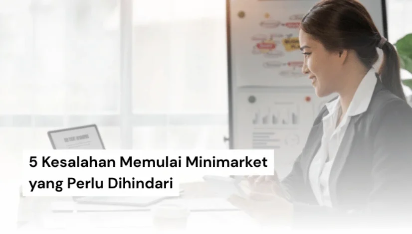 kesalahan memulai minimarket