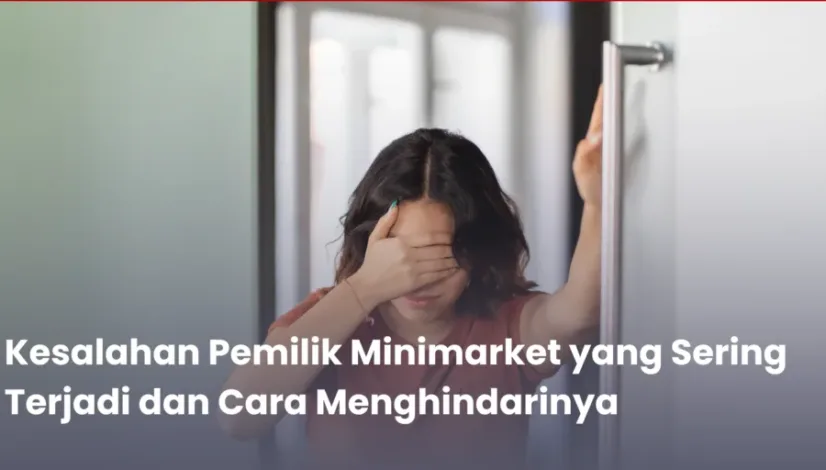 kesalahan pemilik minimarket