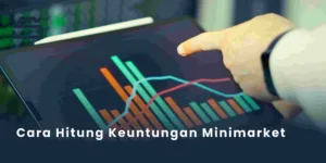 cara hitung keuntungan minimarket