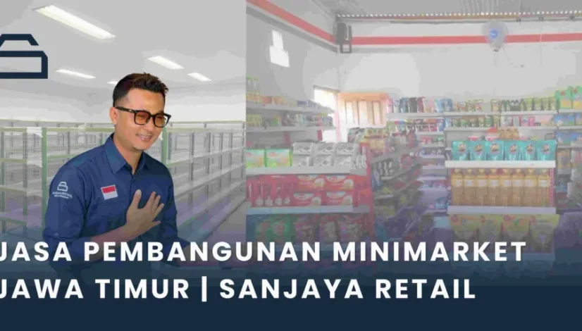 jasa pembangunan minimarket jawa timur