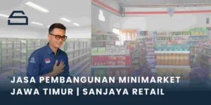 jasa pembangunan minimarket jawa timur