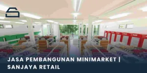 jasa pembangunan minimarket